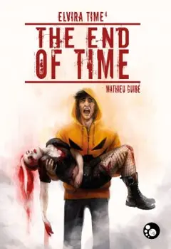 Elvira Time, tome 4 : The end of time, couverture