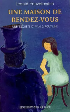 Une enquête d'Ivan D. Poutiline, tome 2 : Une maison de rendez-vous, couverture