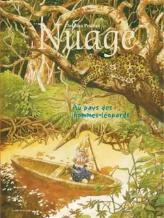 Nuage, tome 3 : Au pays des hommes-léopards