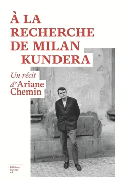 A la recherche de Milan Kundera, couverture