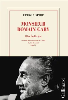 Monsieur Romain Gary, tome 3 : Alias Emile Ajar : aux bons soins du Mercure de France, 26, rue de Condé, Paris VIe, couverture