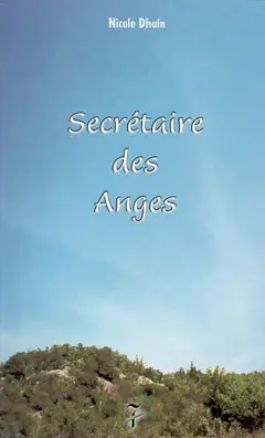 Secrétaire des anges, tome 1