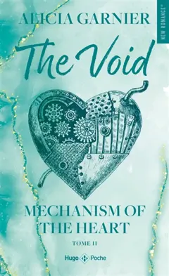 Mechanism of the heart, tome 2 : The void