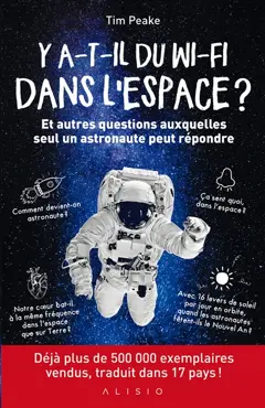 Y a-t-il du Wi-Fi dans l'espace ? : et autres questions auxquelles seul un astronaute peut répondre, couverture