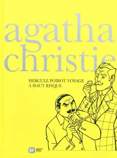 Intégrale Agatha Christie en BD, tome 2 : Hercule Poirot voyage à haut risque