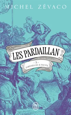 Les Pardaillan, tome 5 : Pardaillan et Fausta, couverture