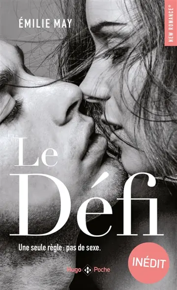 Le défi : une seule règle : pas de sexe