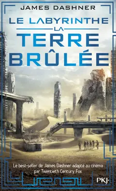 Le labyrinthe, tome 2 : La terre brûlée