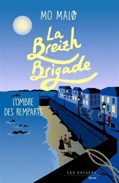 La Breizh brigade, tome 3 : L'ombre des remparts