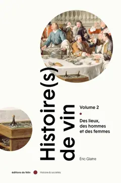 Histoire(s) de vin, tome 2 : Des lieux, des hommes et des femmes