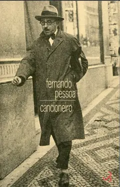 Œuvres, tome 1 : Cancioneiro : poèmes 1911-1935