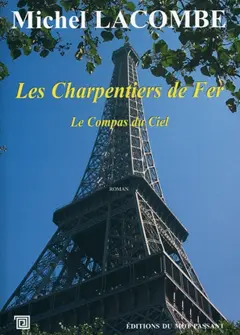 Les charpentiers de fer, tome 2 : Le compas du ciel