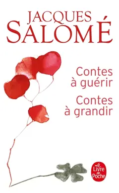 Contes A Guerir Contes A Grandir