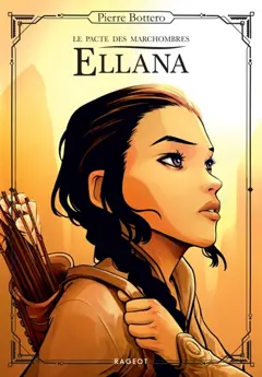 Le pacte des Marchombres, tome 1 : Ellana, couverture