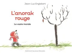 L'anorak rouge, tome 1 : Le vaste monde