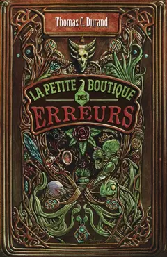 La petite boutique des erreurs : le livre