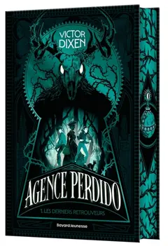 Agence Perdido, tome 1 : Les derniers retrouveurs