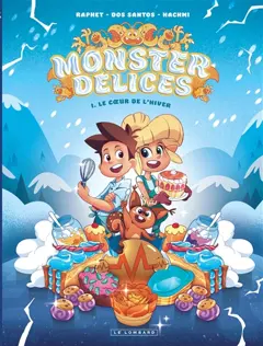 Monster délices, tome 1 : Le cœur de l'hiver
