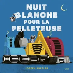 Nuit blanche pour la pelleteuse, couverture