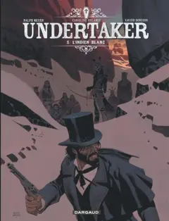 Undertaker, tome 5 - L'Indien blanc