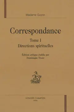 Correspondance, tome 1 : Directions spirituelles