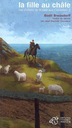 Les enfants de la baie aux Corneilles, tome 2 : La fille au châle