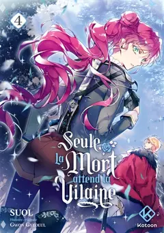 Seule la mort attend la vilaine, tome 4