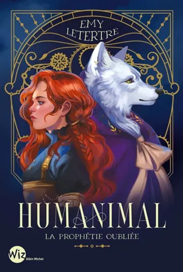 Humanimal. Vol. 2. La prophétie oubliée