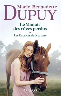 Le manoir des rêves perdus, tome 1 : Les caprices de la brume