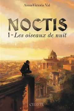 Noctis, tome 1 : Les oiseaux de nuit, couverture