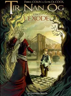 Tir Nan Og, tome 1 : L'exode