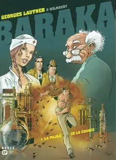 Baraka, tome 1 : La pilule de la chance