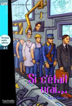 Si c'était vrai…