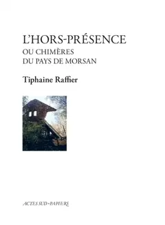 L'hors-présence ou Chimères du pays de Morsan, couverture