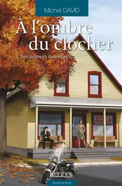 A l'ombre du clocher, tome 3 : Les amours interdites