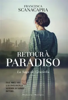 La saga de Graziella, tome 2 : Retour à Paradiso