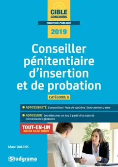 Conseiller pénitentiaire d'insertion et de probation : catégorie B, 2019 : tout-en-un, inclus sujet inédit
