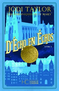 Les chroniques de St Mary, tome 2 : D'écho en échos