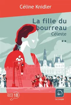 La fille du bourreau, tome 1 : Céleste : deuxième partie