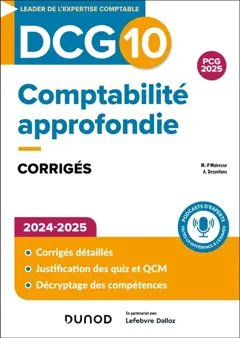 DCG 10, comptabilité approfondie : corrigés : 2024-2025