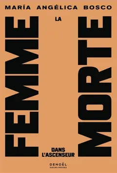 La femme morte dans l'ascenseur