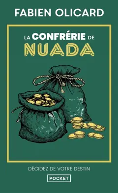 La saga de Dagda, tome 2 : La confrérie de Nuada : décidez de votre destin