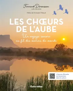 Les chœurs de l'aube : un voyage sonore au fil des matins du monde
