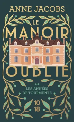 Le manoir oublié, tome 2 : Les années de tourmente, couverture