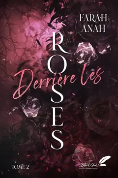 Derrière les ronces, tome 2 : Derrière les roses