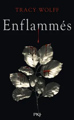 Assoiffés, tome 10 : Enflammés