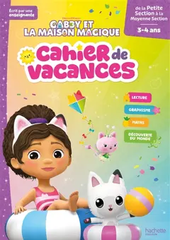 Gabby et la maison magique, de la petite section à la moyenne section, 3-4 ans : cahier de vacances