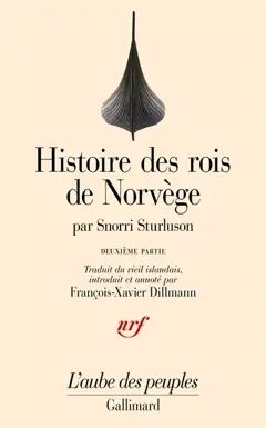 Histoire des rois de Norvège : Heimskringla, tome 2 : Histoire du roi Olaf le Saint