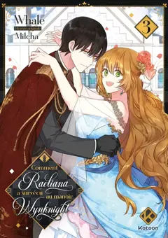Comment Raeliana a survécu au manoir Wynknight, tome 3