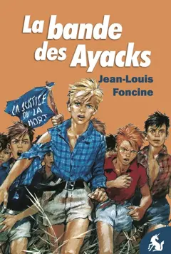 Chroniques du Pays perdu, tome 1 : La bande des Ayacks, couverture